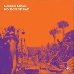 Caratula para cd de Djosos Krost - No Sign Of Bad (Time To Chill Series)