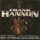 Comprar Frank Hannon - Six String Soldiers (Mike Araiza / Jeff Sandoval)