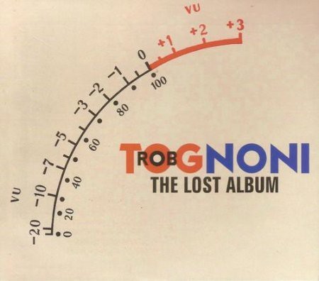 Caratula para cd de Rob Tognoni - The Lost Album
