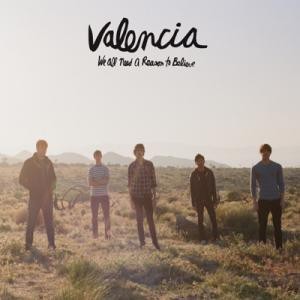 Caratula para cd de Valencia - We All Need A Reason To Believe