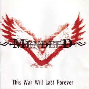 Caratula para cd de Mendeed  - This War Will Last Forever