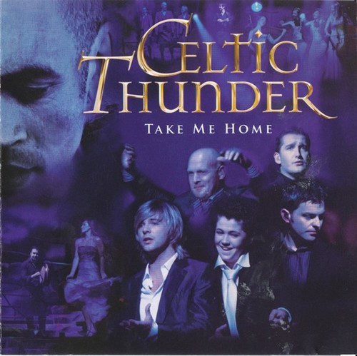 Caratula para cd de Celtic Thunder - Take Me Home