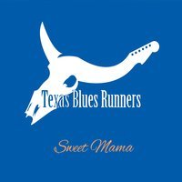 Caratula para cd de Texas Blues Runners - Sweet Mama