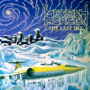 Caratula para cd de Messiah Force - The Last Day