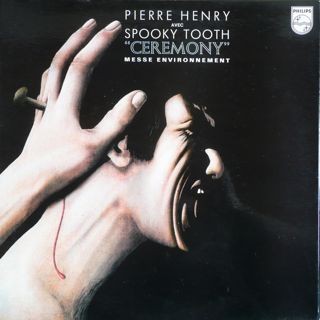 Caratula para cd de Pierre Henry & Spooky Tooth -  Ceremony: An Electronic Mass