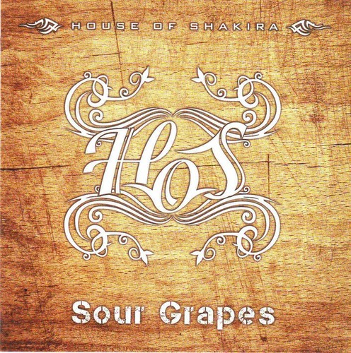 Caratula para cd de House Of Shakira - Sour Grapes