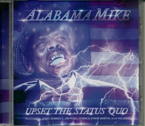 Caratula para cd de Alabama Mike - Upset The Status Quo