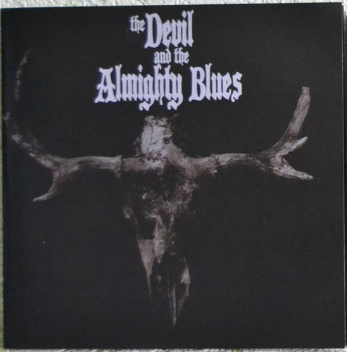 Caratula para cd de The Devil And The Almighty Blues - The Devil And The Almighty Blues