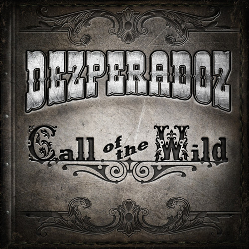 Caratula para cd de Dezperadoz - Call Of The Wild