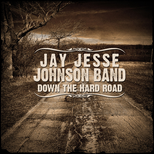 Caratula para cd de Jay Jesse Johnson Band - Down The Hard Road