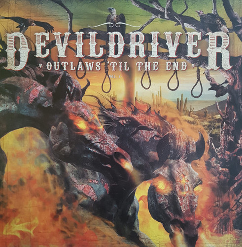 Caratula para cd de Devil Driver - Outlaws 'Til The End, Vol. 1