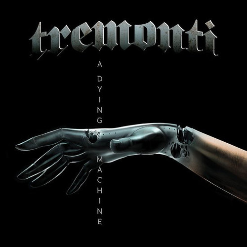 Caratula para cd de Tremonti - A Dying Machine