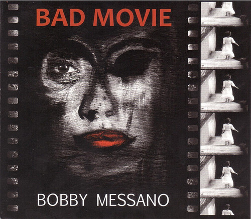 Caratula para cd de Bobby Messano - Bad Movie