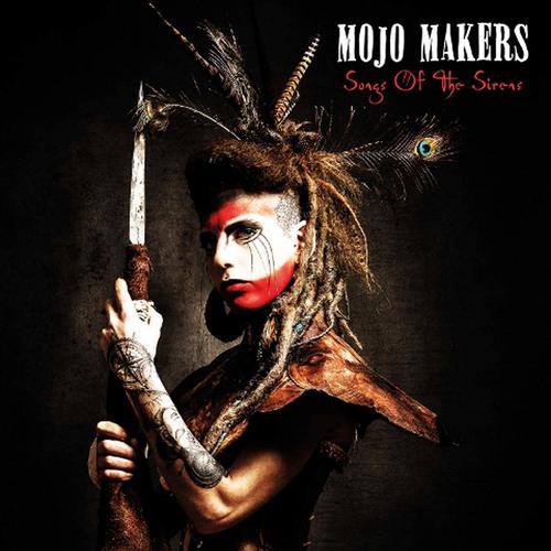 Caratula para cd de Mojo Makers - Songs Of The Sirens