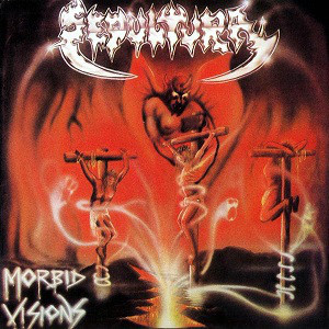 Caratula para cd de Sepultura - Morbid Visions / Bestial Devastation