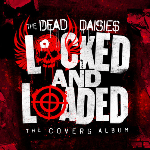 Caratula para cd de The Dead Daisies - Locked And Loaded