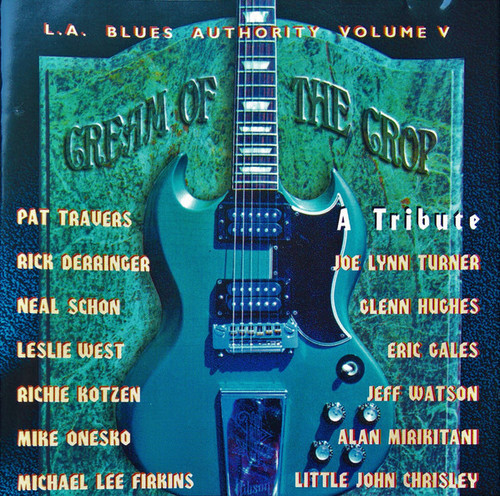 Caratula para cd de Various ‎ - Cream Of The Crop (A Tribute) (L.A. Blues Authority Volume V)